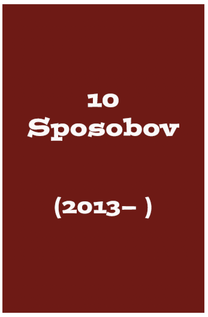 10 sposobov  (2013– )